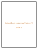 Hướng dẫn xóa cookie trong Windows PC (Phần 3)