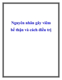 Nguyên nhân gây viêm bể thận và cách điều trị
