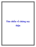 Tìm hiểu về chứng suy thận