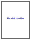 Học cách yêu chậm