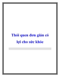 Thói quen đơn giản có lợi cho sức khỏe