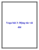 Yoga bài 3 Động tác vái dài