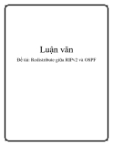 Đề tài: Redistribute giữa RIPv2 và OSPF