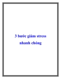 3 bước giảm stress nhanh chóng