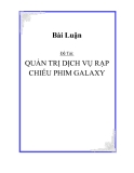 Bài Luận Đề Tài: QUẢN TRỊ DỊCH VỤ RẠP CHIẾU PHIM GALAXY