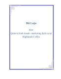 Bài Luận Đề tài: Quản trị kinh doanh- marketing dịch vụ tại Highlands