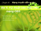 Chuyên đề Mạng truyền dẫn quang (TS. Võ Viết Minh Nhật) - Bài 9 Kỹ thuật báo hiệu trên mạng OBS