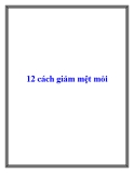 12 cách giảm mệt mỏi