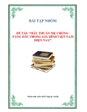 BÀI TẬP NHÓM   ĐỀ TÀI: “MÂU THUẪN MẸ CHỒNG- NÀNG DÂU TRONG GIA ĐÌNH VIỆT NAM HIỆN NAY” 