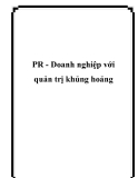PR - Doanh nghiệp với quản trị khủng hoảng