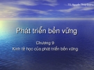 Phát triển bền vữngChương 9: Kinh tế học của phát triển bền vững