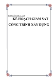 Đề tài: "KẾ HOẠCH GIÁM SÁT CÔNG TRÌNH XÂY DỰNG"