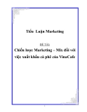 Tiểu luận: Chiến lược Marketing – Mix đối với việc xuất khẩu cà phê của Vinacafe