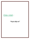 Giáo trình :“Mạch điện tử”