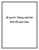 Bí quyết: Thông mũi khi thời tiết giao mùa