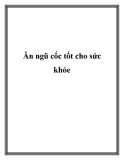 Ăn ngũ cốc tốt cho sức khỏe