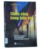 Một số khái niệm, tiêu chuẩn và các giải pháp chiếu sáng kiến trúc (phần 2)