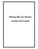 Hướng dẫn tạo themes custom cho Gmail