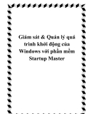 Giám sát & Quản lý quá trình khởi động của Windows với phần mềm Startup Master