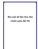 Bảo mật dữ liệu theo tiêu chuẩn quân đội Mỹ