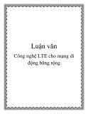 Luận văn: Công nghệ LTE cho mạng di động băng rộng