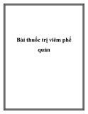 Bài thuốc trị viêm phế quản