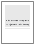 Các incretin trong điều trị bệnh đái tháo đường