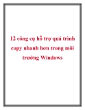 12 công cụ hỗ trợ quá trình copy nhanh hơn trong môi trường Windows