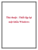 Thủ thuật : Thiết lập lại mật khẩu Windows