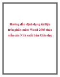 Hướng dẫn định dạng tài liệu trên phần mềm Word 2003 theo mẫu của Nhà xuất bản Giáo dục