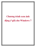 Chương trình xem ảnh động (*gif) cho Windows 7