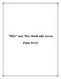 "Biến" máy Mac thành một Access Point Wi-Fi