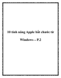 10 tính năng Apple bắt chước từ Windows – P.2