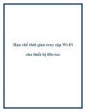 Hạn chế thời gian truy cập Wi-Fi cho thiết bị iDevice