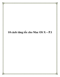 10 cách tăng tốc cho Mac OS X – P.1