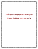 Thiết lập và sử dụng Home Sharing với iPhone, iPad hoặc iPod Touch –P.1