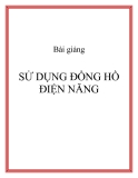 BÀI GIẢNG :  SỬ DỤNG ĐỒNG HỒ ĐIỆN NĂNG