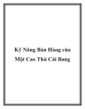 Kỹ Năng Bán Hàng của Một Cao Thủ Cái Bang