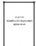 LUẬN VĂN  NGHIÊN CỨU MẠNG DIỆN RỘNG-WAN