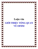 Luận văn GIỚI THIỆU TỔNG QUAN VỀ OFDM