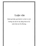 Luận văn: Đánh giá hiệu quả kinh tế, xã hội và môi trường của dự án xây dựng trạm xử lý nước thải mỏ Na Dương.