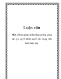 Luận văn: Một số biện pháp nhằm tăng cường công tác giải quyết khiếu nại tố cáo trong tình hình hiện nay