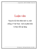 Luận văn: Nguyên tắc hôn nhân một vợ, một chồng ở Việt Nam - lịch sử phát triển và thực tiễn áp dụ