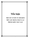 Tiểu luận: MỘT SỐ VẤN ĐỀ VỀ CHẾ ĐỊNH THỪA KẾ TRONG PHÁP LUẬT PHONG KIẾN VIỆT NAM
