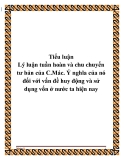 Tiểu luận: Lý luận tuần hoàn và chu chuyển tư bản của C.Mác. Ý nghĩa của nó đối với vấn đề huy động và sử dụng vốn ở nước ta hiện nay