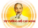 CHỦ ĐỀ: TƯ TƯỞNG HỒ CHÍ MINH VỀ CÁCH MẠNG GIẢI PHÓNG DÂN TỘC
