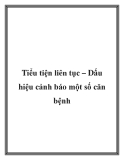 Tiểu tiện liên tục – Dấu hiệu cảnh báo một số căn bệnh