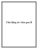 Chủ động né viêm gan B