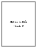 Mệt mỏi do thiếu vitamin C