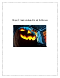 Bí quyết chụp ảnh đẹp đêm hội Halloween